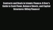 [Read book] Contracts and Deals in Islamic Finance: A User's Guide to Cash Flows Balance Sheets