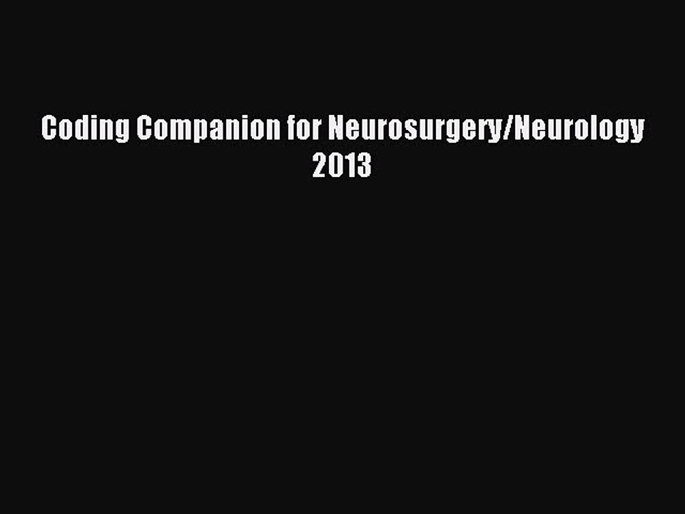 Read Coding Companion for Neurosurgery/Neurology 2013 Ebook Free