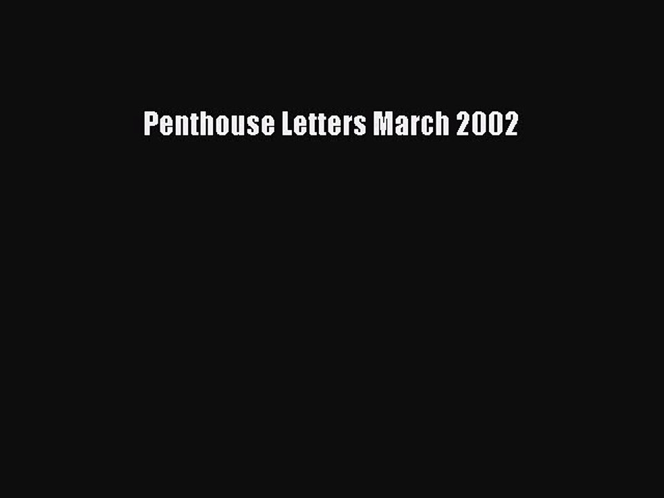 PDF Penthouse Letters March 2002  EBook