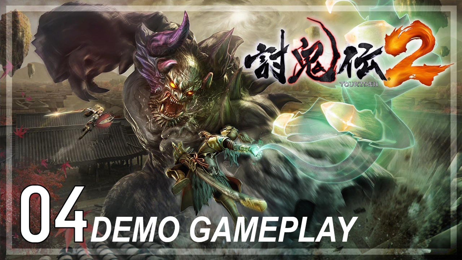 ⁣討鬼伝2 │ Toukiden 2 【PS4】 #04 「Japanese Demo」