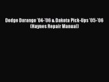 Download Dodge Durango '04-'06 & Dakota Pick-Ups '05-'06 (Haynes Repair Manual)  Read Online
