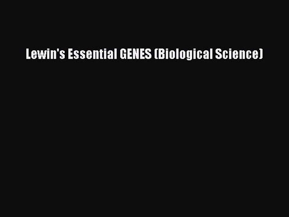 Read Lewin's Essential GENES (Biological Science) PDF Free