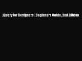 Download jQuery for Designers : Beginners Guide 2nd Edition PDF Free