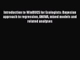 Read Introduction to WinBUGS for Ecologists: Bayesian approach to regression ANOVA mixed models