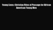 [PDF] Young Lions: Christian Rites of Passage for African American Young Men [Download] Online