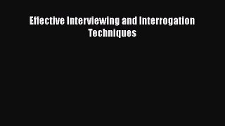 Download Effective Interviewing and Interrogation Techniques Free Books