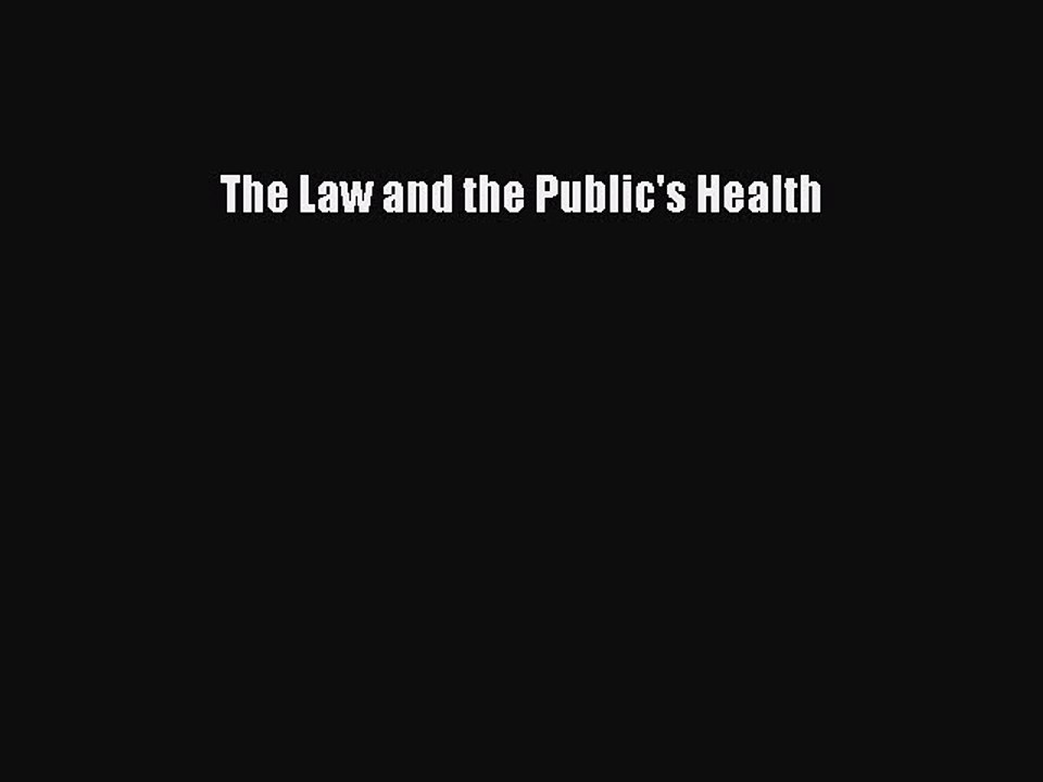 Read The Law and the Public's Health Ebook Free