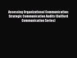 [Read book] Assessing Organizational Communication: Strategic Communication Audits (Guilford