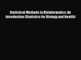 Read Statistical Methods in Bioinformatics: An Introduction (Statistics for Biology and Health)