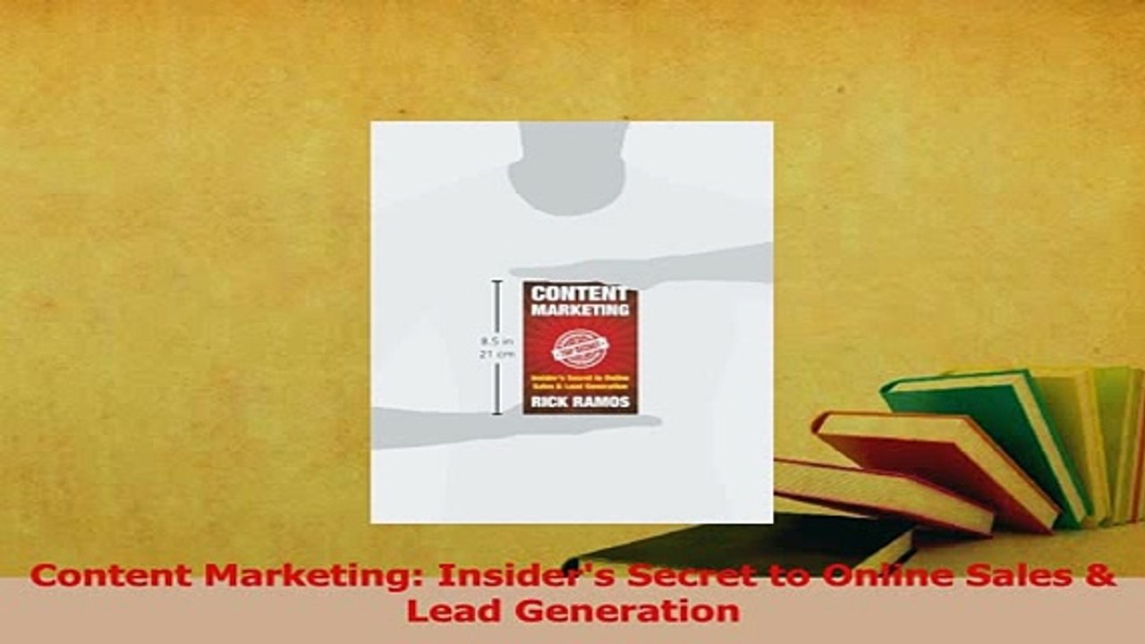 Download  Content Marketing Insiders Secret to Online Sales  Lead Generation Ebook Online