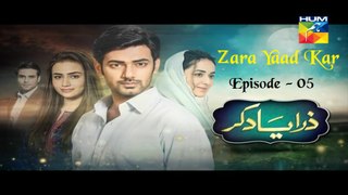 Zara Yaad Kar Episode 5 Full
