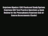 Read Keystone Algebra I EOC Flashcard Study System: Keystone EOC Test Practice Questions &