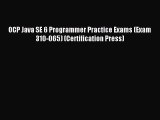 Read OCP Java SE 6 Programmer Practice Exams (Exam 310-065) (Certification Press) Ebook Online
