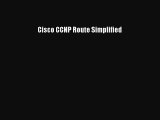 Read Cisco CCNP Route Simplified Ebook Free