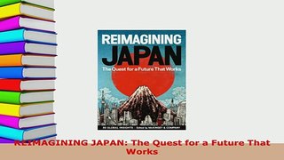 PDF  REIMAGINING JAPAN The Quest for a Future That Works Read Online