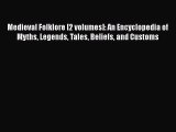 PDF Medieval Folklore [2 volumes]: An Encyclopedia of Myths Legends Tales Beliefs and Customs