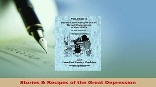 PDF  Stories  Recipes of the Great Depression Download Online