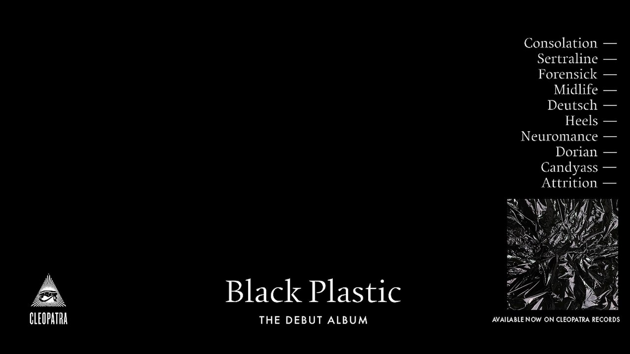 Black Plastic (Official) [Album Stream]
