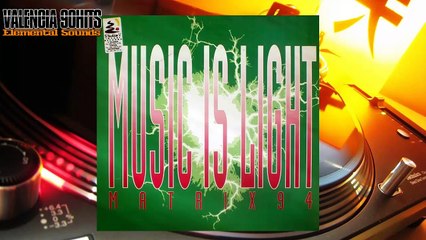 Matrix '94 - Music Is Light [1994]
