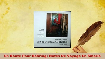 PDF  En Route Pour Behring Notes De Voyage En Siberie Download Full Ebook