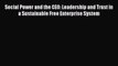 Read Social Power and the CEO: Leadership and Trust in a Sustainable Free Enterprise System