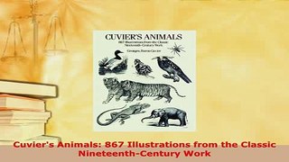 Download  Cuviers Animals 867 Illustrations from the Classic NineteenthCentury Work Free Books