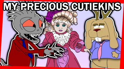 My Precious Cutiekins
