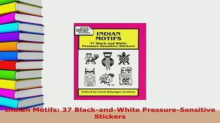 PDF  Indian Motifs 37 BlackandWhite PressureSensitive Stickers PDF Book Free
