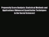 Download Propensity Score Analysis: Statistical Methods and Applications (Advanced Quantitative