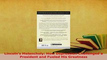 Download  Lincolns Melancholy How Depression Challenged a President and Fueled His Greatness PDF Online