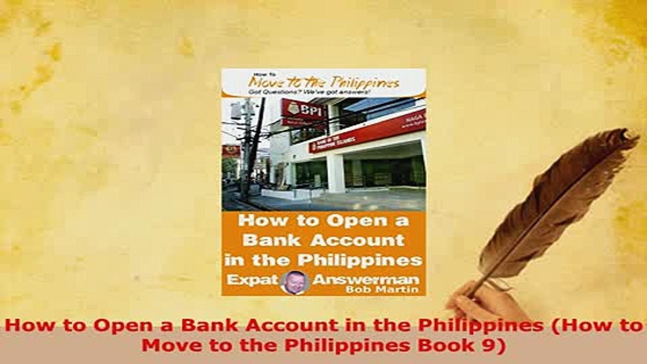 PDF  How to Open a Bank Account in the Philippines How to Move to the Philippines Book 9 Download Online