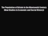 [Read book] The Population of Britain in the Nineteenth Century (New Studies in Economic and