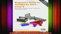 Download  Beginners Guide to SolidWorks 2014  Level II Full EBook Free