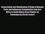 [Read book] Conservation and Globalization: A Study of National Parks and Indigenous Communities