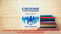 PDF  CHOOSE YOUR ONLINE BUSINESS UDEMY PROFITS vs FLIPPING WEBSITES Read Full Ebook
