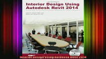 Read  Interior Design Using Autodesk Revit 2014  Full EBook