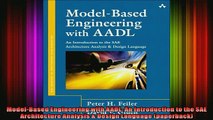 Read  ModelBased Engineering with AADL An Introduction to the SAE Architecture Analysis   Full EBook
