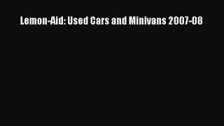 Read Lemon-Aid: Used Cars and Minivans 2007-08 Ebook Free