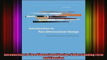 Read  Introduction to TwoDimensional Design Understanding Form and Function  Full EBook