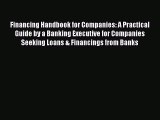 [Read book] Financing Handbook for Companies: A Practical Guide by a Banking Executive for