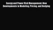 [Read book] Energy and Power Risk Management: New Developments in Modeling Pricing and Hedging