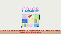 PDF  Color Harmony Pastels A Guidebook for Creating Great Color Combinations Download Full Ebook