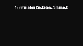 Read 1999 Wisden Cricketers Almanack Ebook Free