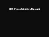 Read 1999 Wisden Cricketers Almanack Ebook Free