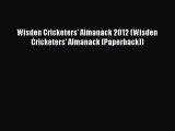 Read Wisden Cricketers' Almanack 2012 (Wisden Cricketers' Almanack (Paperback)) PDF Free