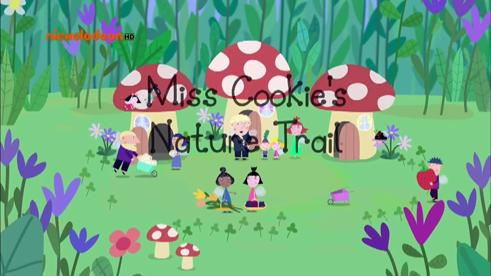 Ben And Hollys Little Kingdom Nature Class Ben and Holly's Little Kingdom - Miss Cookie's Nature Trail (16 episode -_  2 season) - video Dailymotion