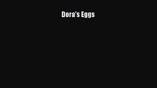 Download Dora's Eggs Ebook Free