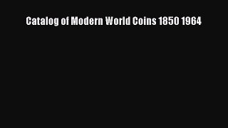 Read Catalog of Modern World Coins 1850 1964 Ebook Free