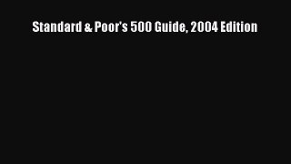 Read Standard & Poor's 500 Guide 2004 Edition Ebook Free