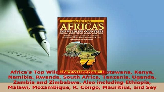 PDF Africas Top Wildlife Countries Botswana Kenya Namibia Rwanda South Africa Tanzania Download Full Ebook